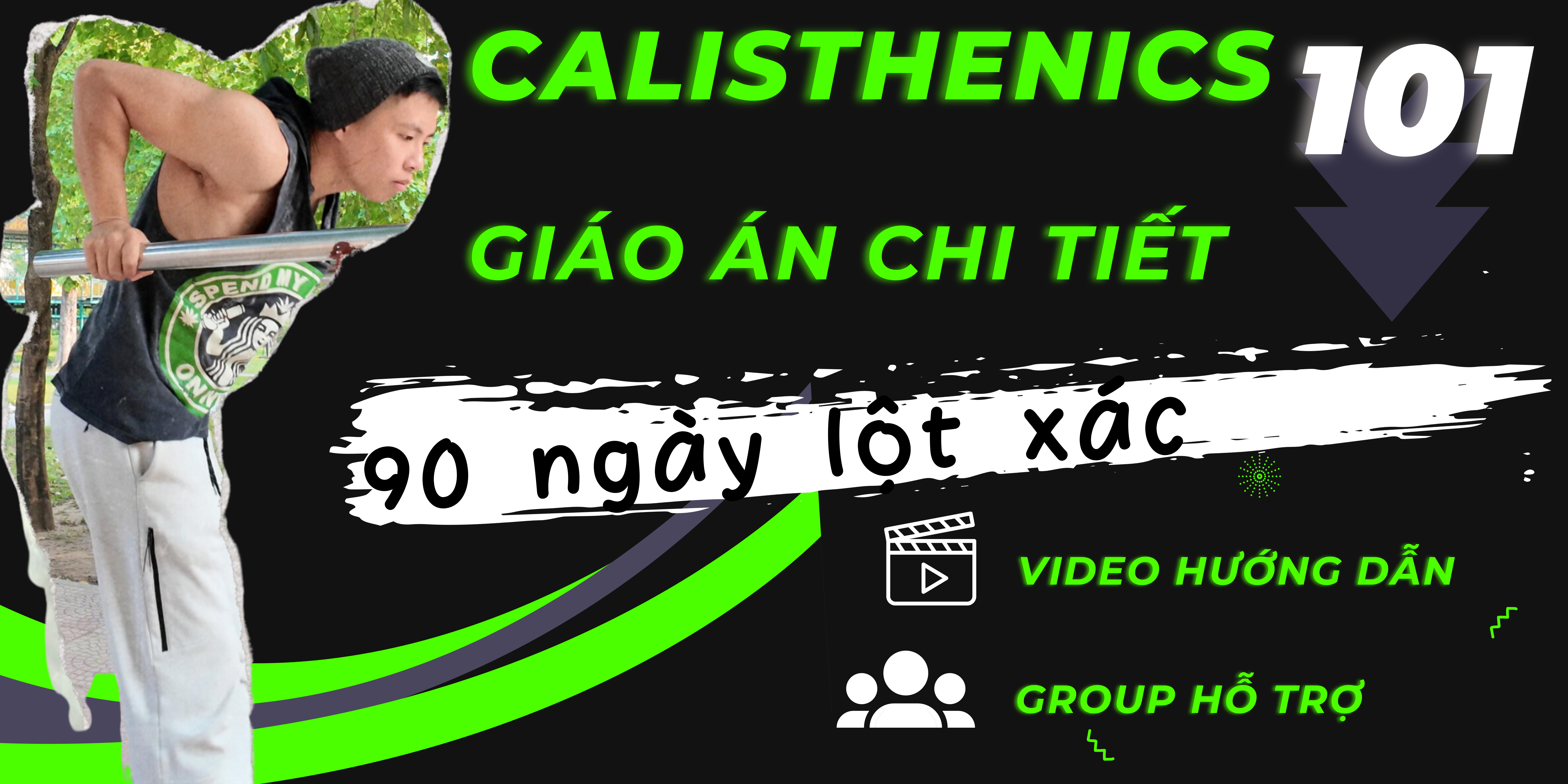 Calisthenics 101: Giáo án chi tiết cho người mới bắt đầu